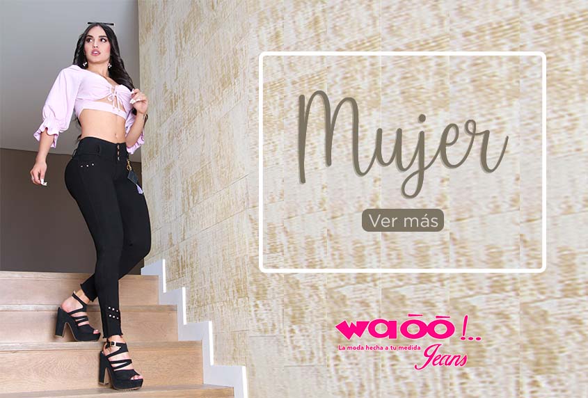 Jeans mujer levantacola waoo jeans - Waoo tu jeans - 100% Colombianos